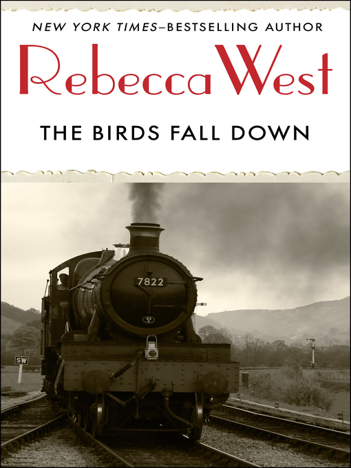 Title details for The Birds Fall Down by Rebecca West - Wait list